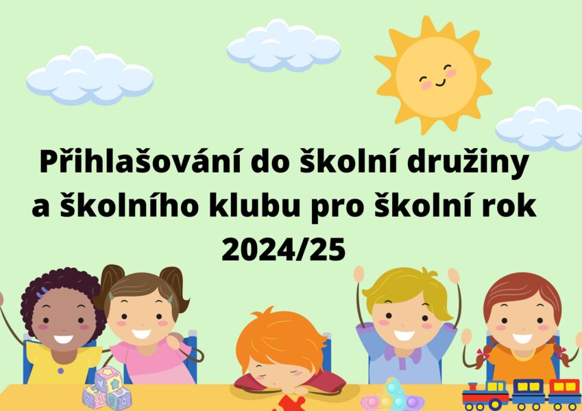 Přihlašování do školní družiny a školního klubu pro školní rok 2024/25