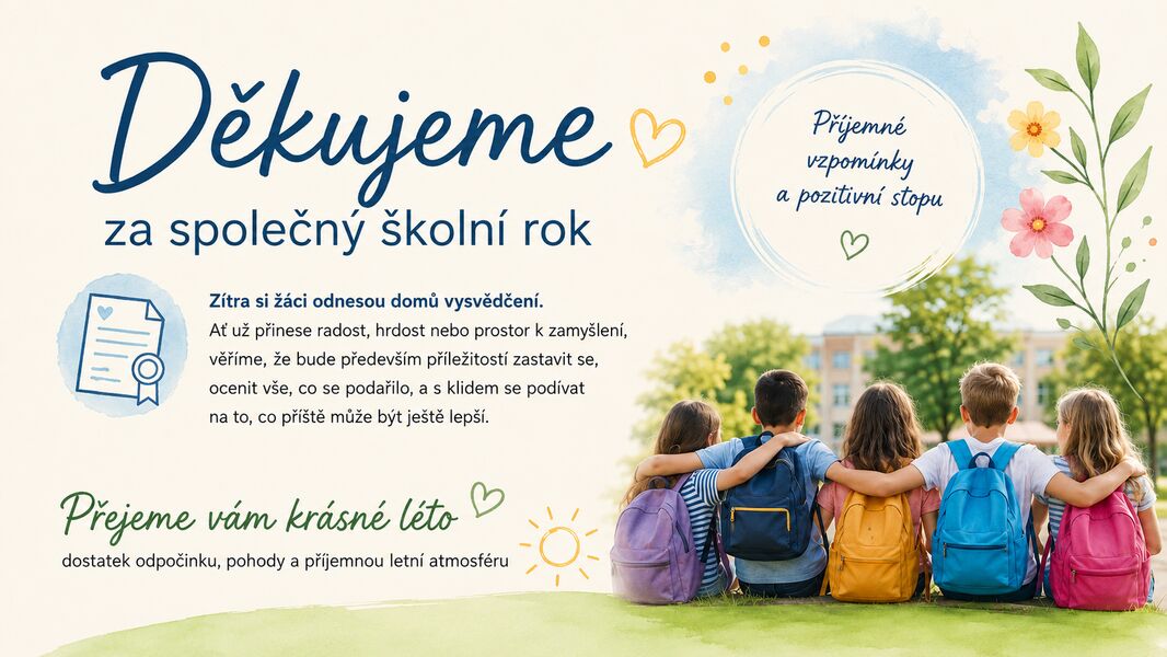 Děkujeme za  společný školní rok 2025/26